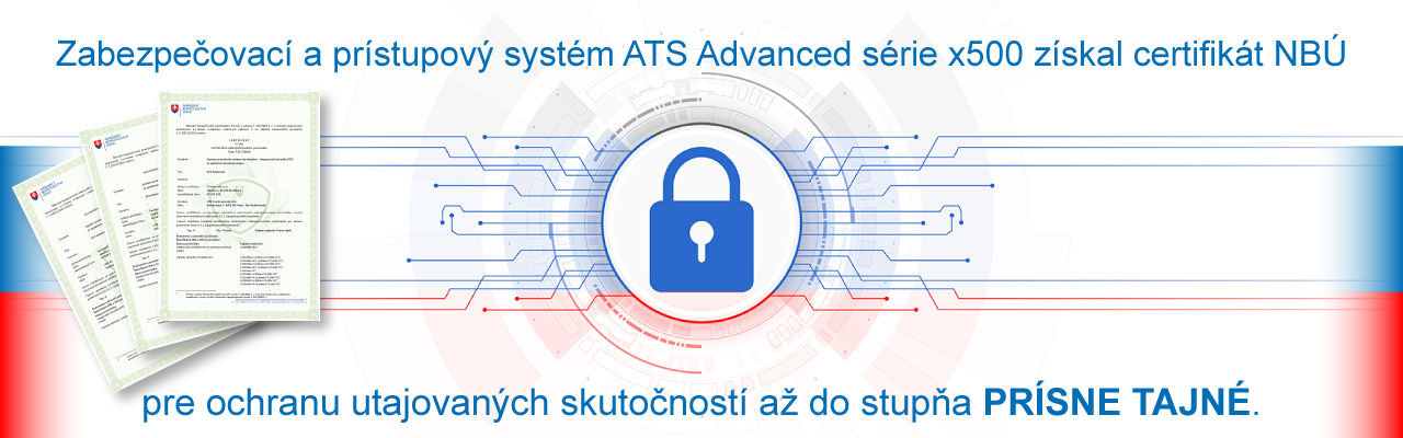 Zabezpečovací a prístupový system ATS Advanced x500 získal certifikát NBÚ
